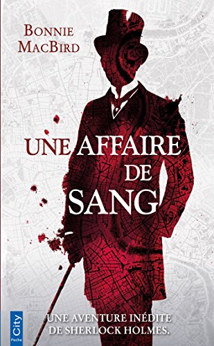 9782824610689: Une affaire de sang: Une enqute de Sherlock Holmes (CITY EDITIONS) (French Edition)