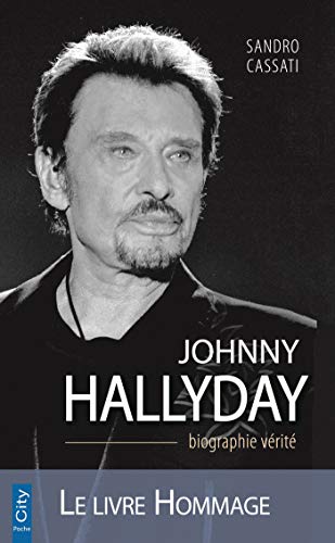 9782824613505: Johnny Hallyday la biographie vrit