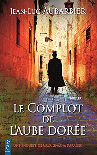 9782824615073: Le complot de l'aube dore