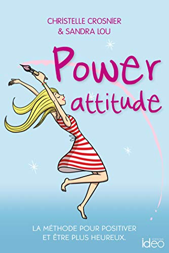 9782824615554: Power attitude: La mthode pour positiver et tre plus heureux