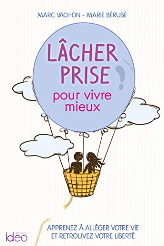 9782824615585: Lcher prise pour vivre mieux