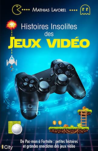 9782824615950: Histoires insolites des jeux vido: De Pacman  Call of Duty