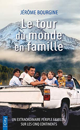 Beispielbild fr Le tour du monde en famille Bourgine, Jrme zum Verkauf von BIBLIO-NET