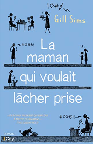 Stock image for La maman qui voulait lcher prise for sale by Ammareal