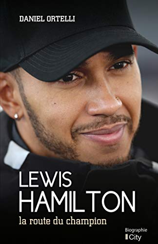 Beispielbild fr Lewis Hamilton: La route du champion zum Verkauf von medimops