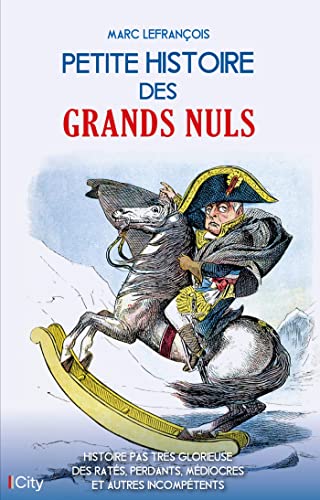 9782824620657: Petite histoire des grands nuls