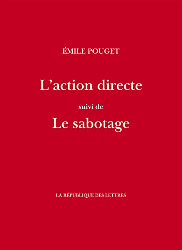 Stock image for L'action directe: suivi de: Le sabotage for sale by GF Books, Inc.