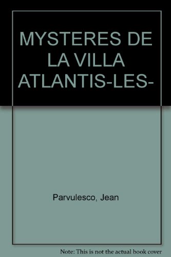 Beispielbild fr Les Mystres de la villa Atlantis zum Verkauf von Ludilivre Photobooks