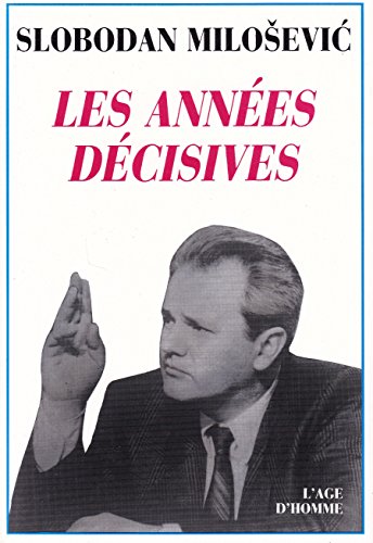 Beispielbild fr Les annees decisives (L'Age d'Homme) zum Verkauf von medimops