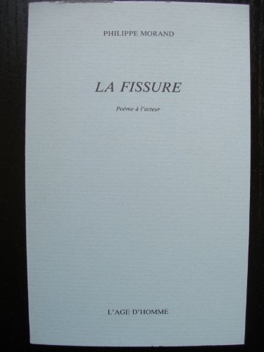 Stock image for La Fissure : Pome  l'acteur for sale by EPICERIE CULTURELLE