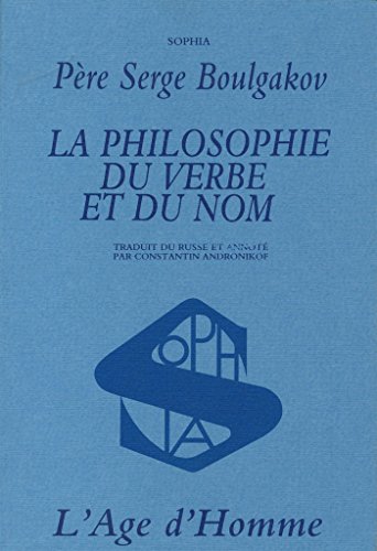 Philosophie du verbe et du nom - Bulgakov, Sergej Nikolaevic