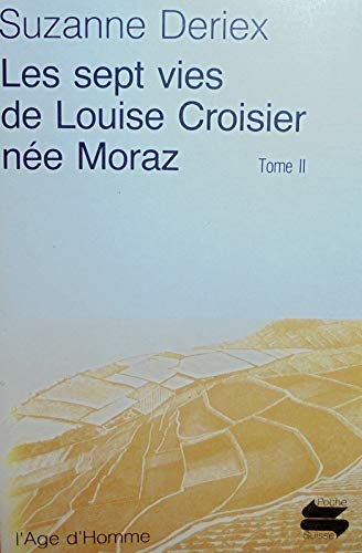 9782825102381: Les sept vies de Louise Croisier ne Moraz II