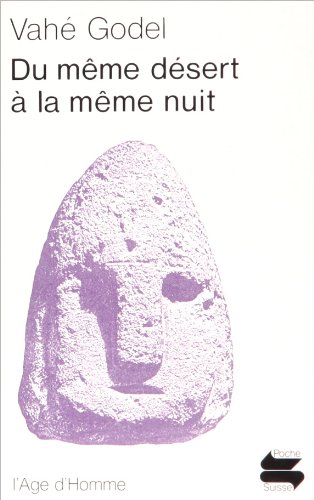 9782825102411: Du meme desert a la meme nuit