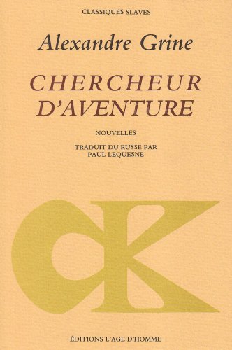 Chercheur d'aventure et autres histoires extraordinaires (9782825102763) by Grine, Alexandre