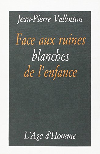 Stock image for Face aux ruines blanches de l`enfance - contes et rcits 1975-1982 for sale by Buchpark