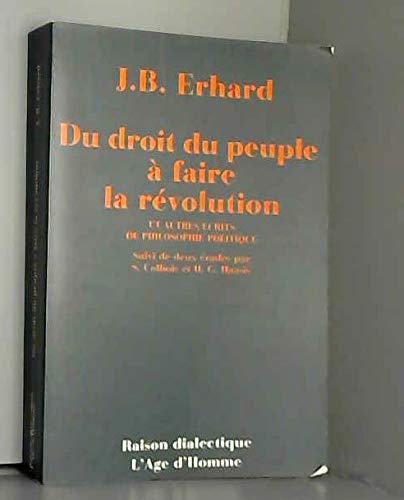 Du droit du peuple a faire la revolution et autres ecrits de philosophie politique 1793-1795