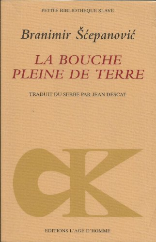 Stock image for La Bouche pleine de terre for sale by medimops