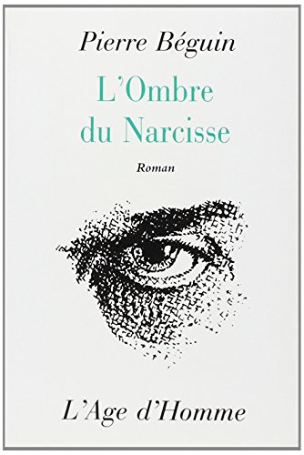 Beispielbild fr L'Ombre du Narcisse zum Verkauf von medimops