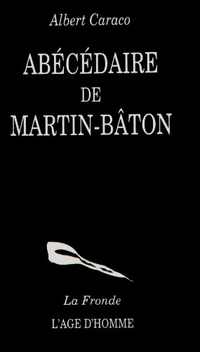 Stock image for L'Abécédaire de Martin Bâton for sale by Librairie au point du jour