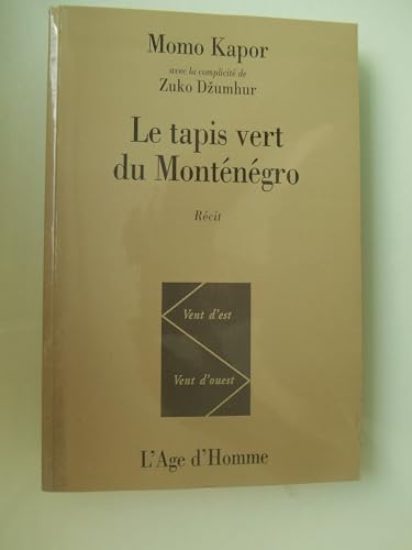 le tapis vert du montenegro (9782825105313) by Momo Kapor