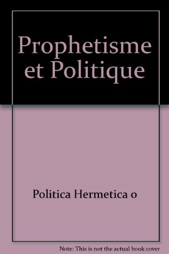 Stock image for PROPHETISME ET POLITIQUE for sale by Books From California