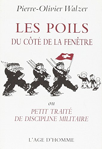 Beispielbild fr Les Poils du ct de la fentre zum Verkauf von EPICERIE CULTURELLE
