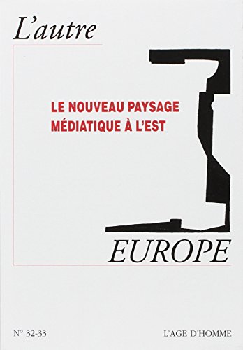 Stock image for Le Nouveau Paysage Mediatique a l'Est for sale by Librairie l'Aspidistra