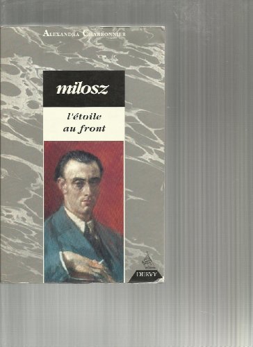 O.V. Milosz le poete le metaphysicien le lituanien