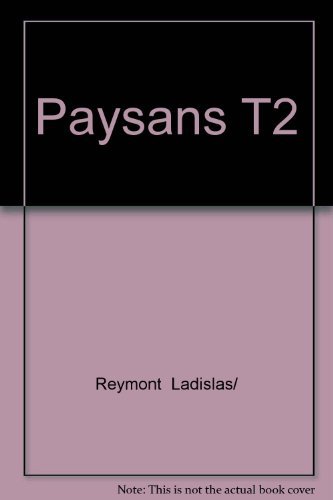 Stock image for Les Paysans, tome 2 for sale by EPICERIE CULTURELLE