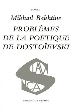 Beispielbild fr PROBLEMES DE LA POETIQUE DE DOSTOIEVSKI zum Verkauf von Bibliofolie