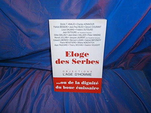 Beispielbild fr Eloge Des Serbes zum Verkauf von RECYCLIVRE
