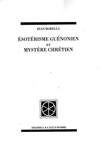 Beispielbild fr Esotrisme gunonien et mystre chrtien zum Verkauf von medimops