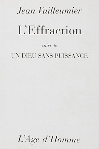 9782825111680: L'Effraction / un Dieu Sans Puissance