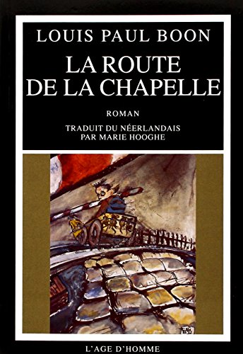 Stock image for LA ROUTE DE LA CHAPELLE for sale by Bibliofolie