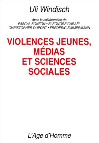 Stock image for Violences jeunes, mdias et sciences sociales for sale by medimops