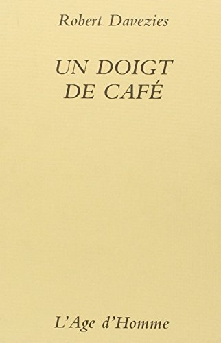 Beispielbild fr Un doigt de caf zum Verkauf von EPICERIE CULTURELLE