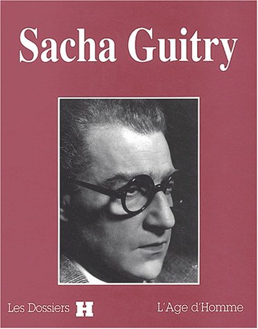9782825114612: Sacha Guitry (DOSSIER H.)