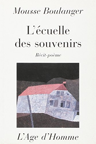 Stock image for L'cuelle des souvenirs - rcit-pome for sale by Librairie Le Valentin, Lausanne