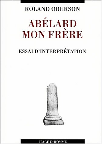 Abelard Mon Frere Essai D' Interpretation