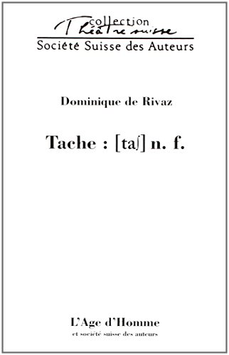Beispielbild fr Tache : [tas] n. f. - [La Chaux-de-Fonds, Thtre ABC, fvrier 2001] zum Verkauf von Buchpark