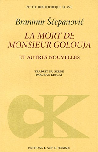 Stock image for La Mort de monsieur Golouja for sale by Ammareal