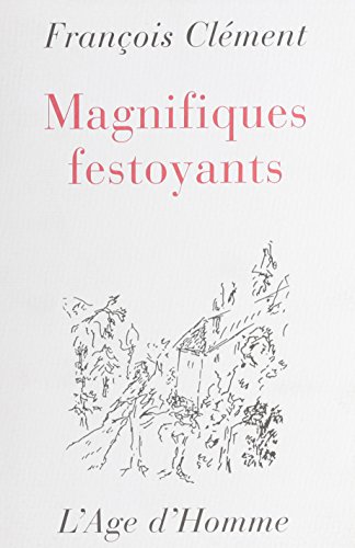 Stock image for Magnifiques festoyants for sale by A TOUT LIVRE