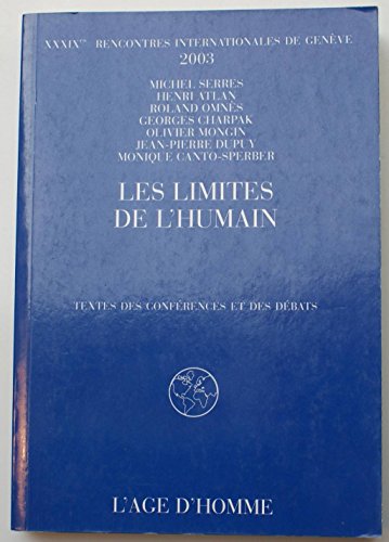 Immagine dell'editore per Les limites de l'humain: XXXIXe rencontres internatinales de Genve, 2003 venduto da Ammareal