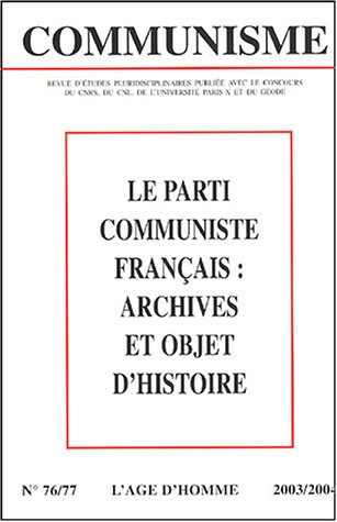 9782825119228: Communisme, N 76-77 : Le parti communiste franais (French Edition)
