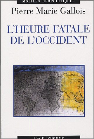 9782825119488: L'heure fatale de l'Occident (French Edition)