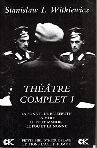 9782825119792: Thtre complet, tome I : La sonate de Belzbuth - La Mre - Le Petit manoir - Le Fou et la Nonne