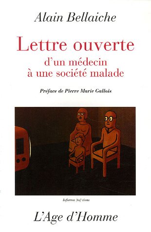 Lettre Ouverte d 'un Médecin à Une société Malade