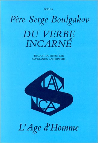 Du verbe incarnÃ© (9782825122259) by Boulgakov, Serge