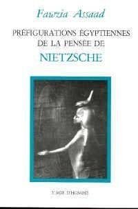 Imagen de archivo de Prefiguration Egyptienne de la Pensee de Nietzsche a la venta por Librairie l'Aspidistra