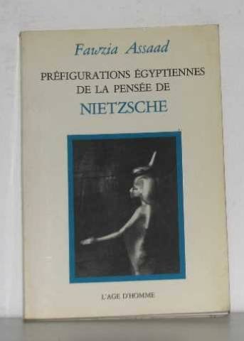 Stock image for Prefiguration Egyptienne de la Pensee de Nietzsche for sale by Librairie l'Aspidistra